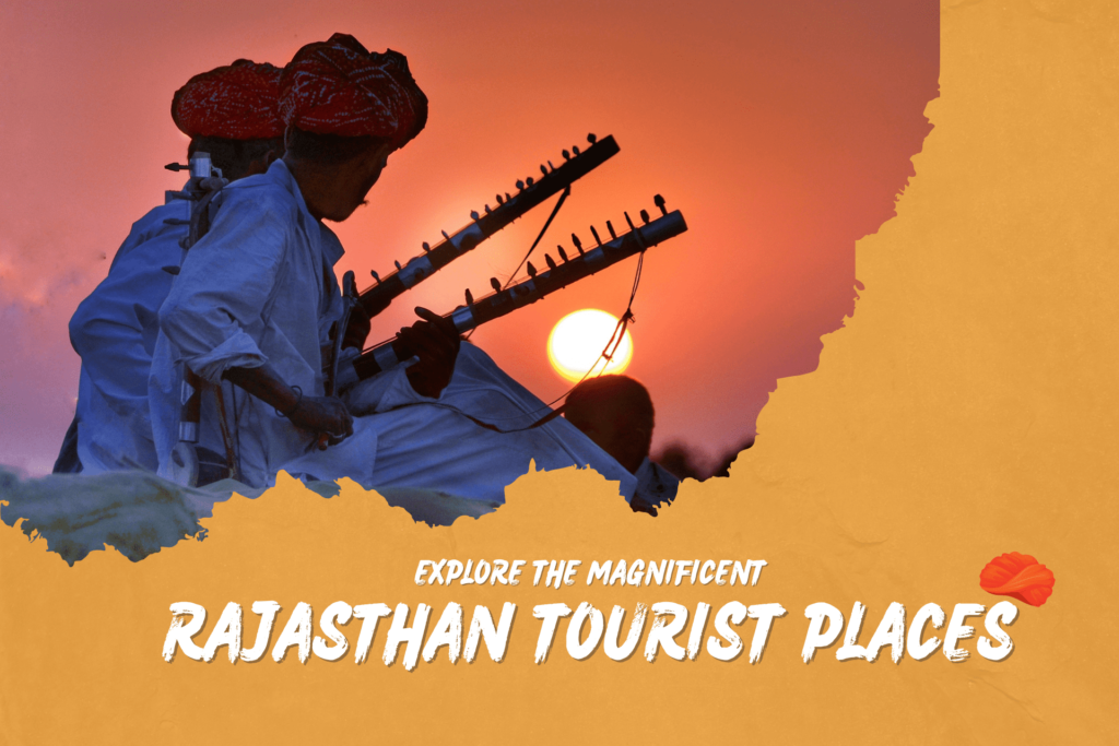 Explore the Magnificent Rajasthan Tourist Places