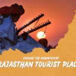 Explore the Magnificent Rajasthan Tourist Places